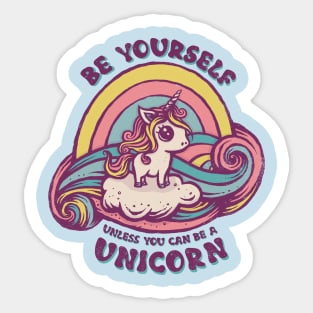 Be a Unicorn Sticker